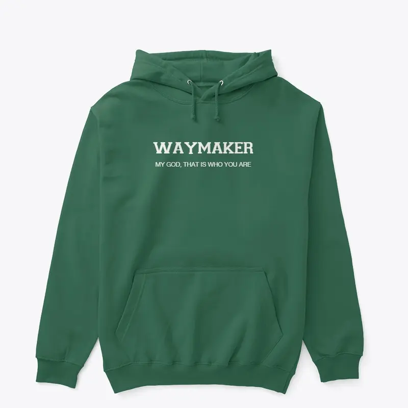 WAYMAKER - HOODIE