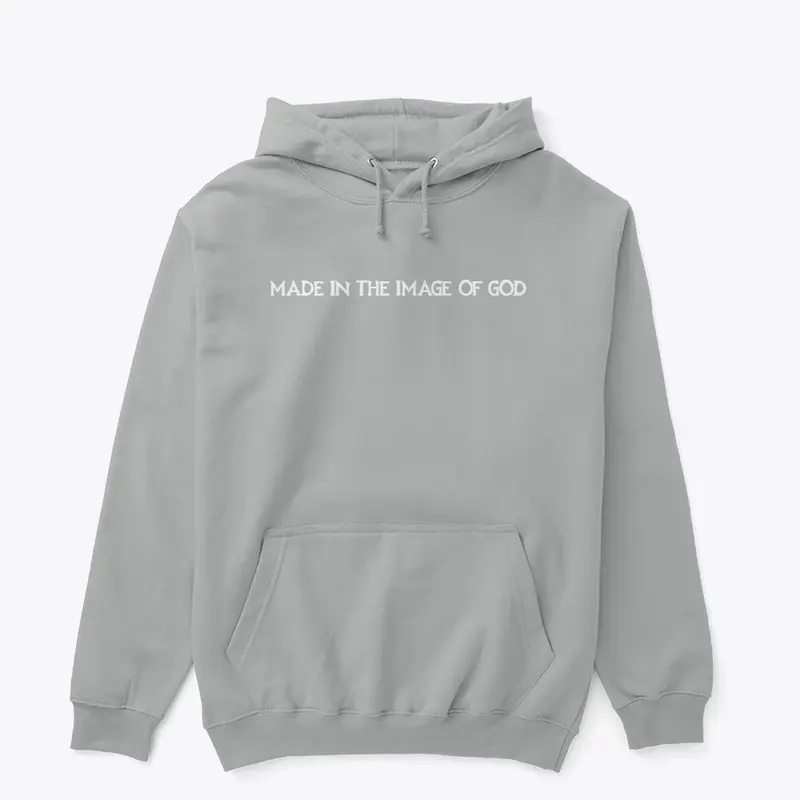 MADE IN THE IMAGE OF GOD - HOODIE